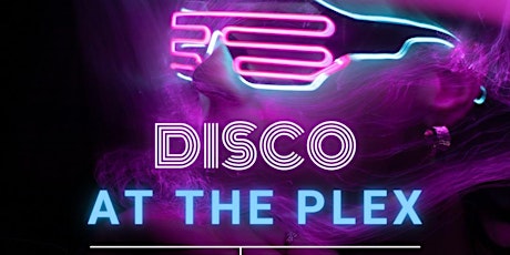 Disco At The Plex primary image