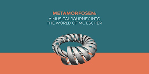 Metamorfosen: a musical journey into the world of MC Escher