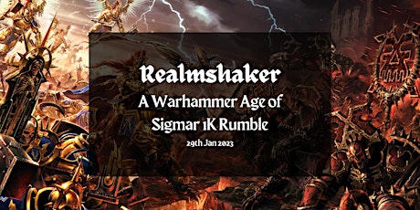 Realmshaker: A Warhammer Age of Sigmar 1K Rumble