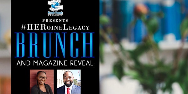 The #HERoineLegacy Honors Brunch & Magazine Reveal 2018