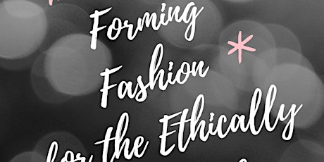 Forming Fashion For the Ethically Engaged primary image