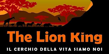 The Lion King - Il cerchio della vita siamo noi
