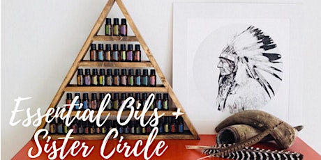 Essential Oils + Sister Circle primary image