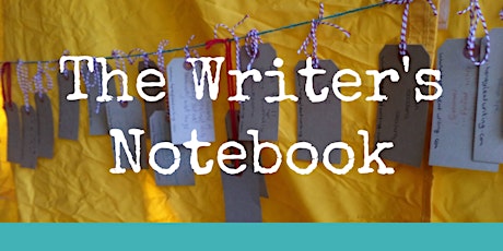 The Writer's Notebook: Online (live Zoom class) creative writing course