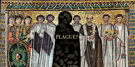 The Justinianic Plague from the Ancient World to Covid