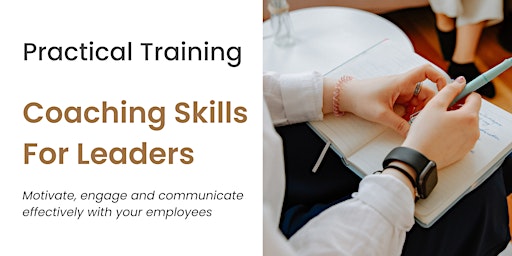 Practical Training: Coaching Skills For Leaders