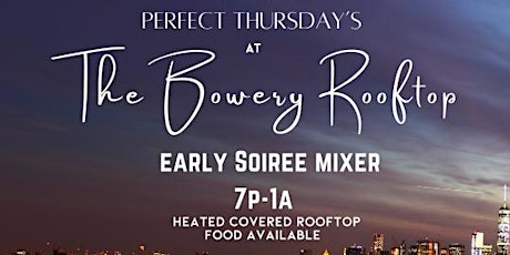 Copy of Perfect Thursday's at Bowery Rooftop