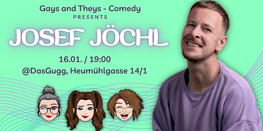 JOSEF JÖCHL [EN] / presented by Gays and Theys - Comedy