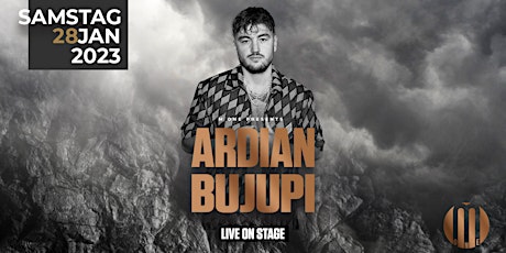 ARDIAN BUJUPI LIVE ON STAGE | SAMSTAG 28.01.2023