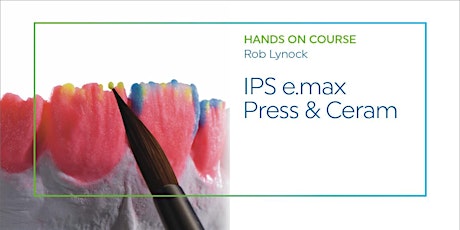 Mastering IPS e.max Press, IPS e.max Ceram & the IPS e.max Ceram Selection