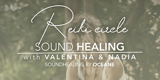 Reiki Circle & Soundhealing
