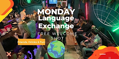 Monday Language Exchange & Party!