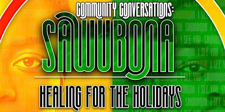 Community Conversations: Sawubona series