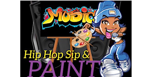 Hip Hop sip & paint