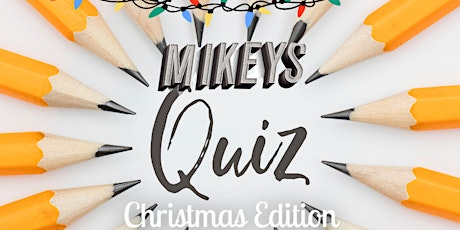 Mikey's Christmas Pub Quiz