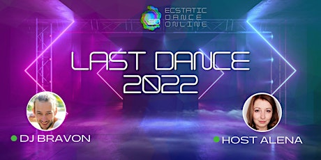 Ecstatic Dance Online - Last Dance 2022