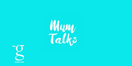 Mum Talks Live Galway primary image