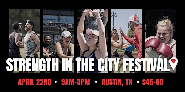 STRENGTH IN THE CITY Festival | Austin Health & Wellness