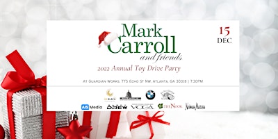 Mark Carroll and Friends Annual  2022 Toy Drive Christmas Party.