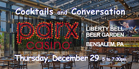 Parx Casino, Beer Garden ~ Bensalem, PA ~ Social and Happy Hour
