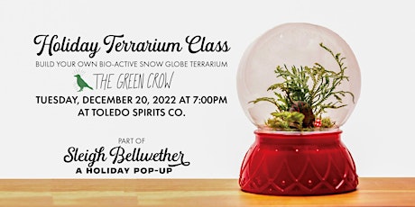 Holiday Terrarium Workshop and Curated Spirit Tasting