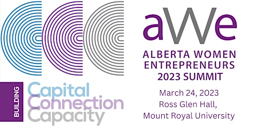 Capital. Connection. Capacity: Alberta Women Entrepreneurs 2023 Summit