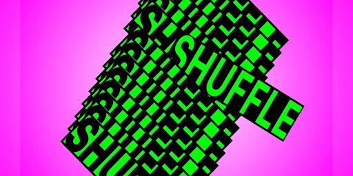 SHUFFLE - New Gallery Opening
