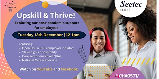 Upskill and Thrive! supporting employers post-pandemic