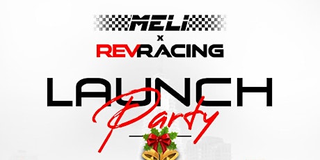 MELI x RevRacing: Launch Party