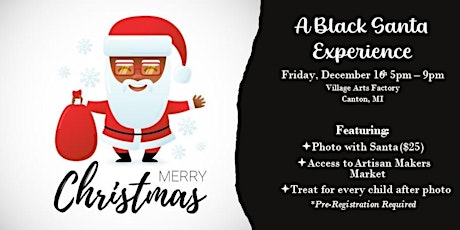 A Black Santa Experience - Featuring A Holiday Market!
