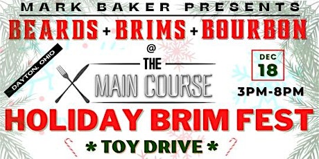 Baker’s Beards +Brims+Bourbon 1st Annual Holiday BrimFest & Toy Drive