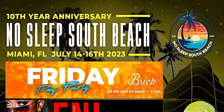 10th Annual No Sleep South Beach Weekend, Miami FL PLEASE READ DESCRIPTION!
