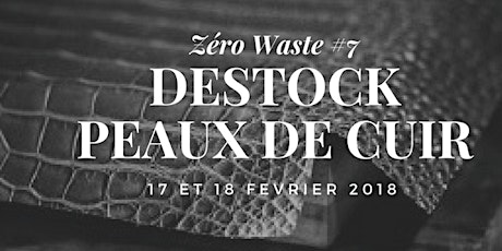 Image principale de ZERO WASTE#7 Destock de cuir 