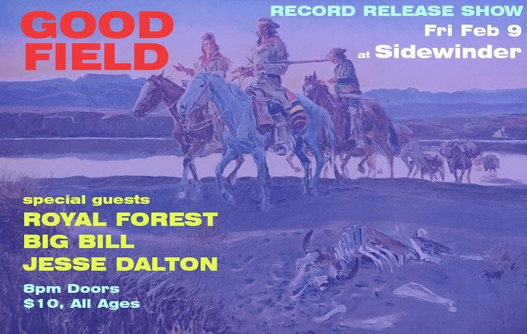 Good Field Album Release