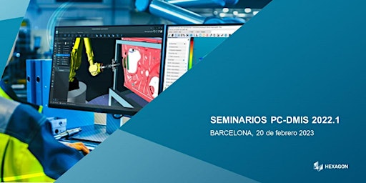 Seminario PC-DMIS 2022.1 - Barcelona (20 febrero)