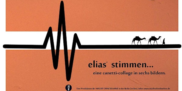 Eliasʼ Stimmen – eine Canetti-Collage in sechs Bildern