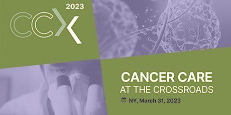 Cancer Care at the Crossroads 2023