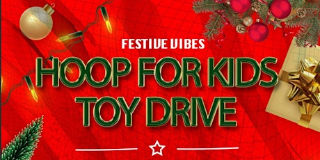 Hoop For Kids - TOY DRIVE