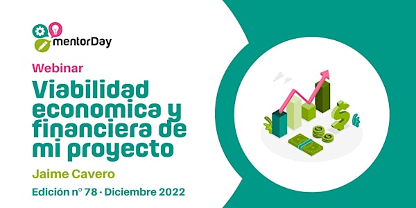 Webinar: Viabilidad económica y financiera de mi proyecto