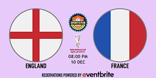 England v France | World Cup Qatar 2022 - Sports Pub San Mateo