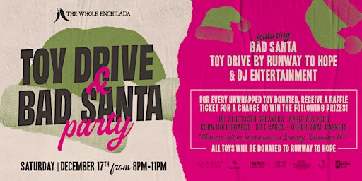 Bad Santa Party & Toy Drive • The Whole Enchilada