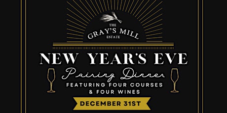 Gray's Mill Estate New Years Eve Pairing Dinner