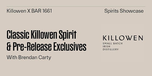 Classic Killowen Spirit  & Pre-Release Exclusives Whiskey Tasting