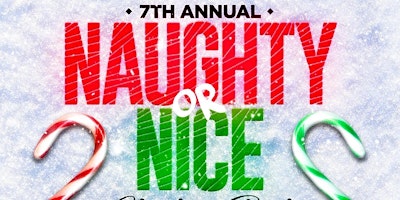 Naughty or Nice Christmas Party (7th Annual)
