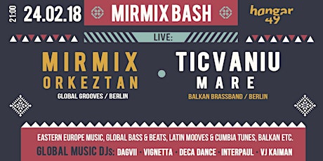 Hauptbild für MIRMIX Bash w MirMix Orkeztan, Ticvaniu Mare, DAGVII & DJs & VJ