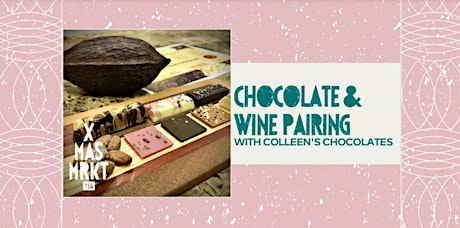 Chocolate & Wine Pairing with Colleen's Chocolates