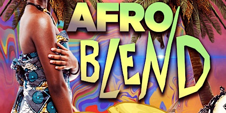 AFRO BLEND - AFRO CARIBBEAN EVENT