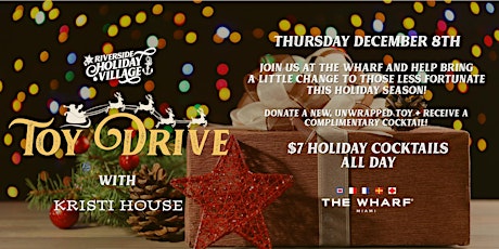 Riverside Holiday Village Toy Drive with Kristi House at The Wharf Miami