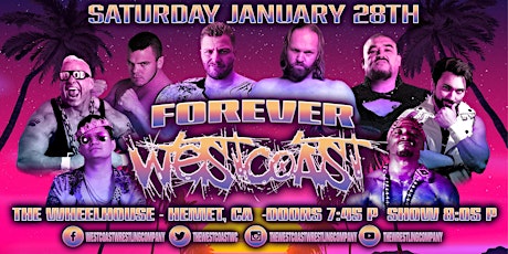 The Westcoast Wrestling Company Presents Forever Westcoast