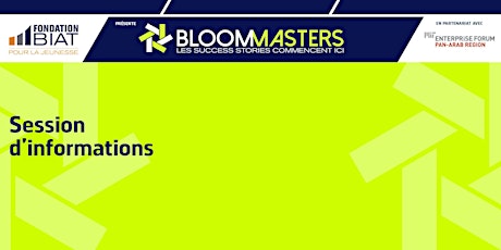 Image principale de Info Session 2éme édition de Bloommasters (ESPACE ENTREPRENDRE SIDIBOUZID)